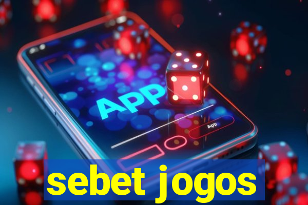 sebet jogos